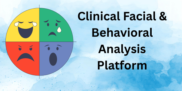 Clinical Facial & Behavioral Analysis Platform